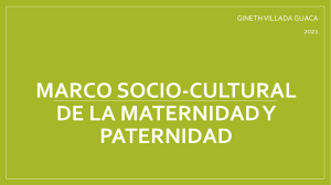 1. Marco socio-cultural de la maternidad y paternidad
