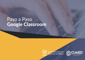 Paso a Paso Google Classroom UNAM