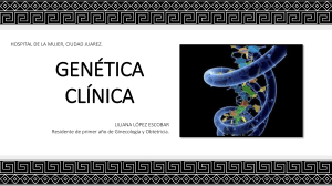 GENETICA CLINICA- LILIANA LOPEZ ESCOBAR