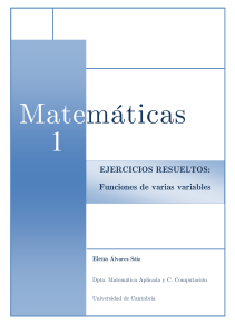Matemáticas 1 EJERCICIOS RESUELTOS: Funciones de varias variables