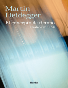 El concepto de tiempo by Martin Heidegger [Heidegger, Martin] (z-lib.org)