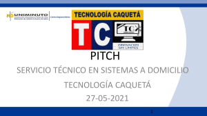 Pitch Tecnologia Caqueta - Sustentacion Formulacion y Evaluacion de Proyectos