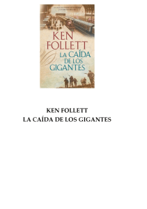 Ken Follett - La Caida De Los Gigantes