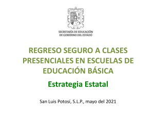 REGRESO A CLASES PRESENCIALES 2021 05 21 (Estrategia Estatal)