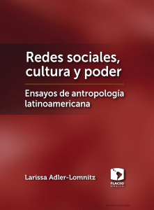 Adler-Lomnitz, Larissa - Redes sociales, cultura y poder. Ensayos de antropología latinoamericana