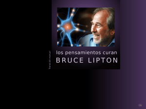 Bruce Lipton - Los Pensamientos Curan