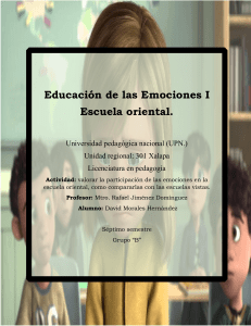 El abordaje de las emociones dentro de los procesos de enseñanza-aprendizaje dentro de las diferentes escuelas.