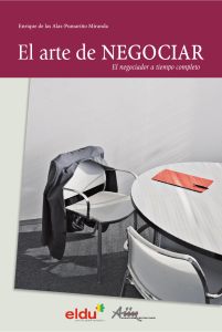 De las Alas-Pumariño, E. (2014). El arte de negociar. El negociador a tiempo completo. (pp. 37 – 4
