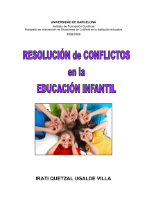 PROYECTO Irati Ugalde  Resolucion de conflictos en la educacion infantil