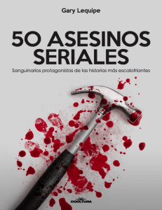 50 ASESINOS SERIALES--GARY LEQUIPE
