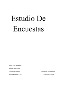 Estudio De Encuestas. Marta Alelú Hernández. Sandra Cantín García