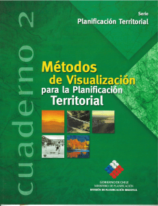 Métodos de visualización para planificación Territorial. Cuaderno 2, Serie Planificación Territorial. Año 2005.