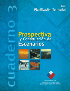 Prospectiva y Construcción de escenarios. Cuaderno 3. Serie Planificación Territorial. Año 2005.