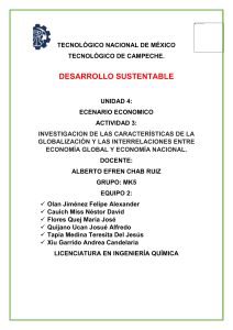 Tema 4- INVESTIGACION DE LAS CARACTERISTICAS DE LA GLOBALIZACION Y LAS INTERRELACIONES ENTRE ECONOMIA GLOBAL Y ECONOMIA NACIONAL 