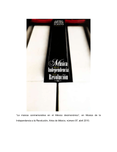 “La música conmemorativa en el México decimonónico”, en Música de la Independencia a la Revolución, Artes de México, número 97, abril 2010