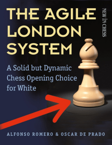 The Agile London System, Alfonso Romero Holmes and Oscar De Prado, New In Chess 2016-TLS by Alfonso Romero Oscar de Prado