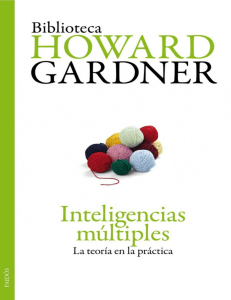 Gardner Howard - Inteligencias Múltiples - La Teoría En La Práctica