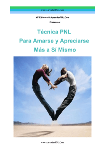 07. Técnica PNL para amarse y apreciarse más así mismo (Artículo) Autor MF Editores y Aprender PNL