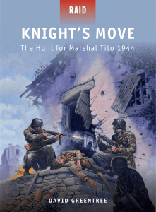 (Raid 32) Greentree, David - Knight’s Move  The Hunt for Marshal Tito 1944-Osprey Publishing (2012.06.20)
