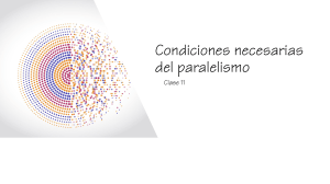 Clase 11 Condiciones necesarias del paralelismo (1)