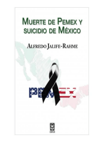 Alfredo Jalife-Rahme - Muerte de Pemex y Suicidio de Mexico