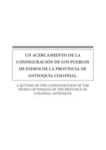 Un Acercamiento a la configuración de los pueblos de indios de la pronvicia de Antioquia Colonial
