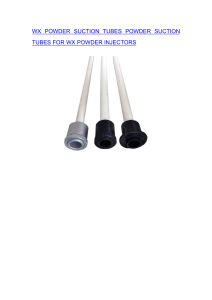 WX POWDER SUCTION TUBES POWDER SUCTION TUBES FOR WX POWDER INJECTORS