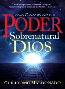 Guillermo Maldonado Como Caminar En El Poder Sobrenatural De-Dios