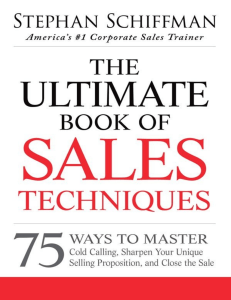 The ultimate book of sales techniques   75 ways to master cold calling, sharpen your unique selling proposition, and close the sale ( PDFDrive )