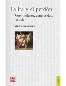 Nussbaum - La ira y el perdón. Resentimiento, generosidad, justicia (Filosofia) (Spanish Edition)-Fondo de Cultura Económica (2018)