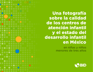Una fotografía sobre la calidad de los centros de atención infantil y el estado del desarrollo infantil en México en niñas y niños menores de tres años