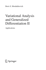 Variational Analysis and Generalized Differentiation II – Applications . 2006 . Boris S. Mordukhovich