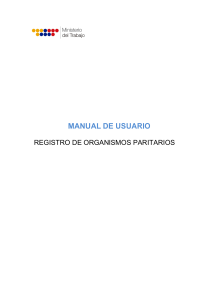 MANUAL DE USUARIO REGISTRO DE ORGANISMOS PARITARIOS