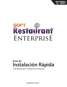 Guía de. Instalación Rápida Soft Restaurant Enterprise versión 8.0. nationalsoft.com.mx
