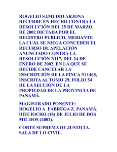 ROGELIO SAMUDIO ARJONA RECURRE EN HECHO CONTRA LA RESOLUCIÓN DEL 25 DE MARZO DE 2002 DICTADA POR EL REGISTRO PUBLICO