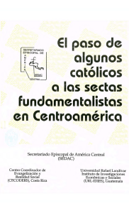  a.El paso de algunos católicos a las sectas fundamentalistas en Centroamérica