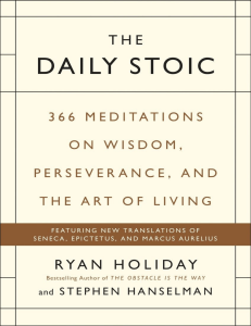 The Daily Stoic  366 Meditations on Wisdom, Perseverance, and the Art of Living ( PDFDrive )
