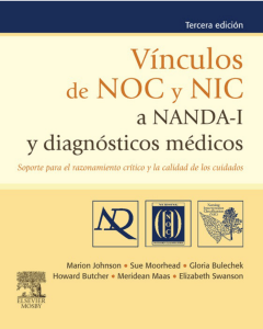 Vínculos de NOC y NIC a NANDA-I y diagnósticos médicos - 3a edición