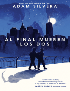 Al final mueren los dos (Spanish Edition) by Adam Silvera (z-lib.org) (1)