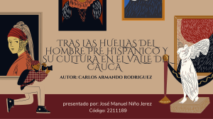 Tras las huellas del hombre pre hispanico y su cultura en el valle del cauca (1)