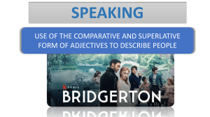 USE OF THE COMPARATIVE AND SUPERLATIVE FORM OF ADJECTIVES TO DESCRIBE PEOPLE