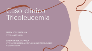Caso clinico Tricoleucemia