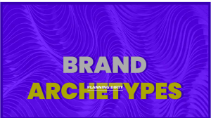 1. Brand Archetypes