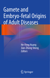 Ying-Hui Ye, Le-Jun Li, Yue-Zhou Chen (auth.), He-Feng Huang, Jian-Zhong Sheng (eds.) - Gamete and Embryo-fetal Origins of Adult Diseases-Springer Netherlands (2014) (1)