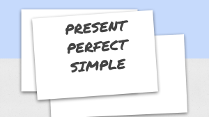 Present Perfect Simple 1