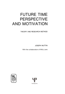 Future time perspective and motivation - Joseph Nuttin