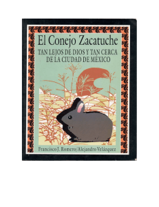 El Conejo Zacatuche. Tan lejos de Dios y tan cerca de la Ciudad de México