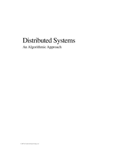 Distributed Systems -An Algorithmic Approach Distributed Systems