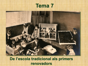 Tema 7.-SEGLE XVIII. DE LESCOLA TRADICIONAL ALS PRIMERS RENOVADROS (2)
