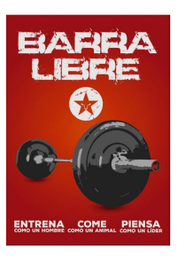 [Fitness Revolucionario] Marcos Vázquez - Barra Libre  Entrena como un Hombre, Come como un Animal, Piensa como un Líder (2015, Fitness Revolucionario) - libgen.lc